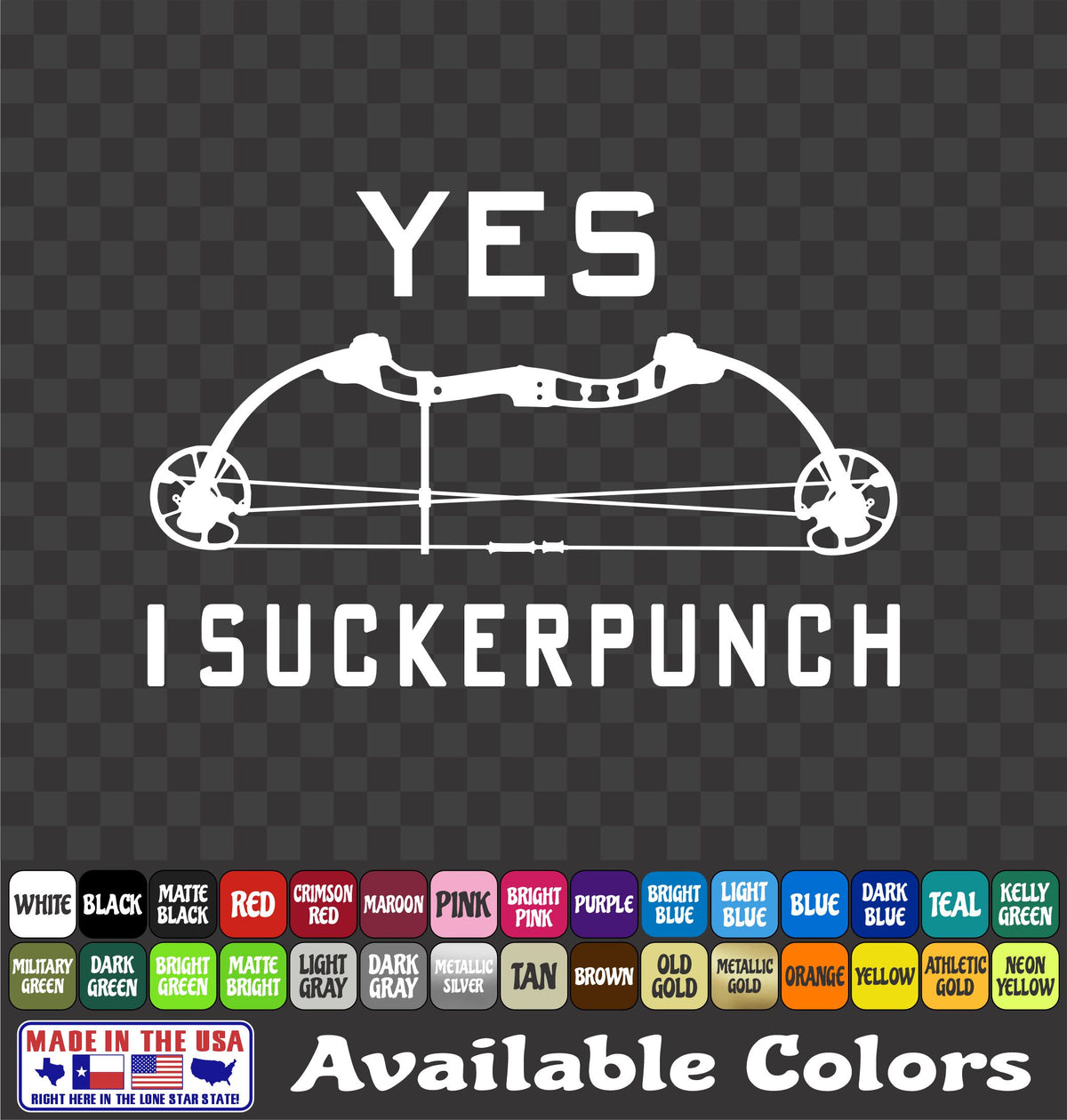 “Yes I Suckerpunch” Bowfishing Vinyl Decal