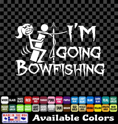 “Screw It, Going Bowfishing” Bowfishing Girl Vinyl Decal
