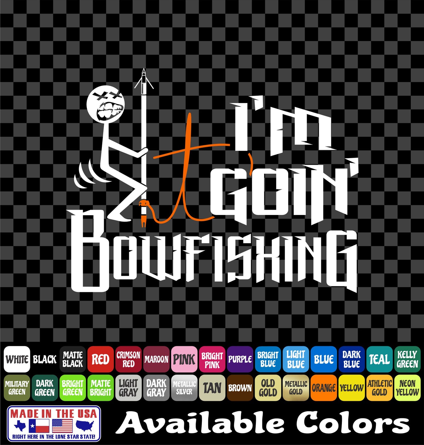 “Screw It, Going Bowfishing” Vinyl Decal (2 color)