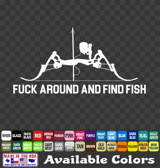 “Fuck Around and Find Fish” Bowfishing Vinyl Decal – Carp & Gar