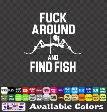 “Fuck Around and Find Fish” Bowfishing Vinyl Decal – Carp & Gar