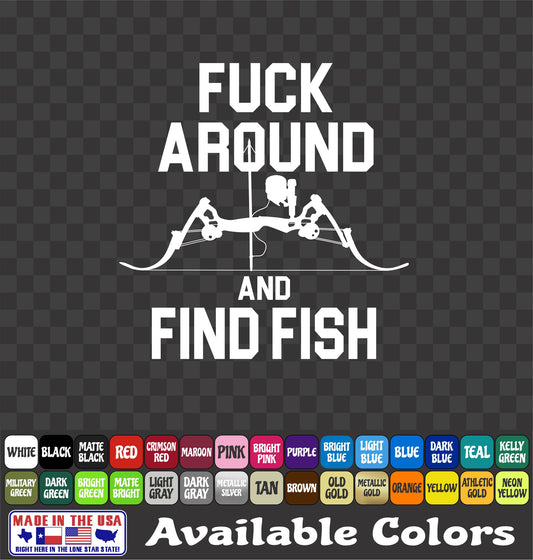 “Fuck Around and Find Fish” Bowfishing Vinyl Decal – Carp & Gar