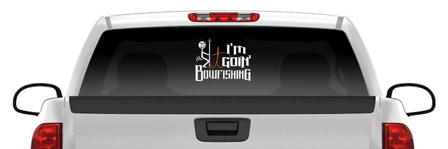 “Screw It, Going Bowfishing” Vinyl Decal (2 color)